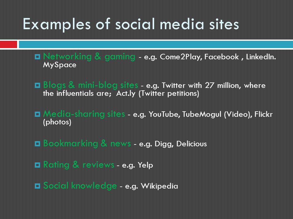 Examples of social media sites  Networking & gaming - e.g.