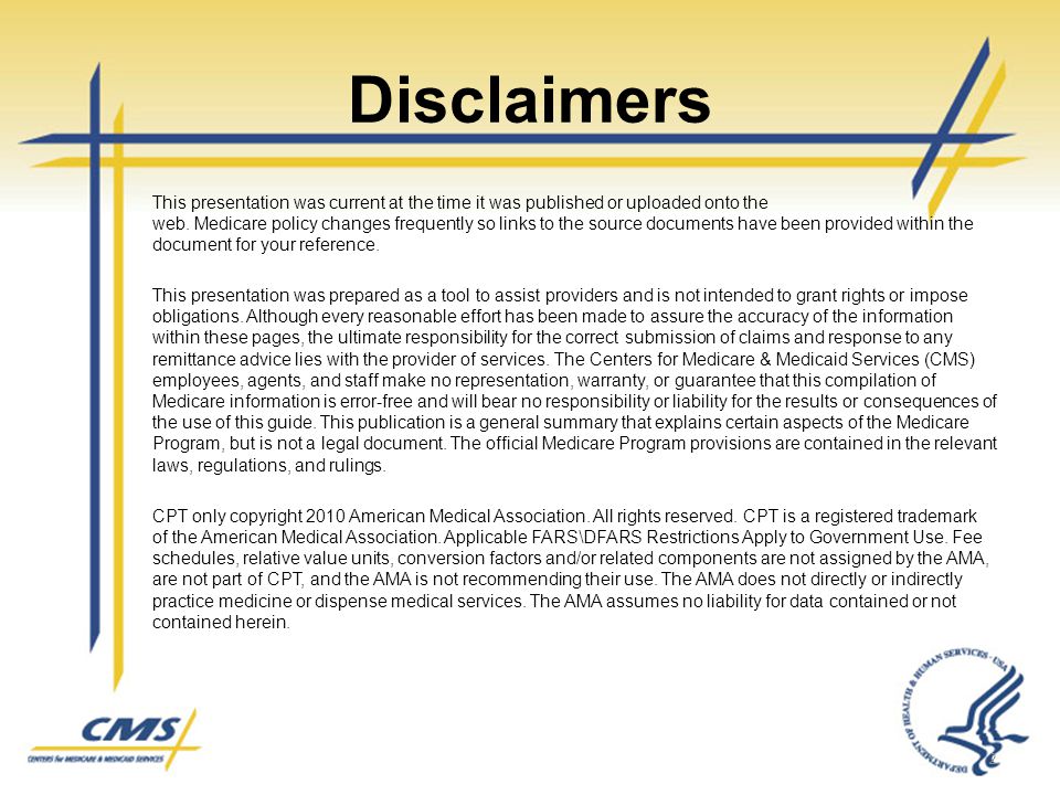 Disclaimers This presentation was current at the time it was published or uploaded onto the web.