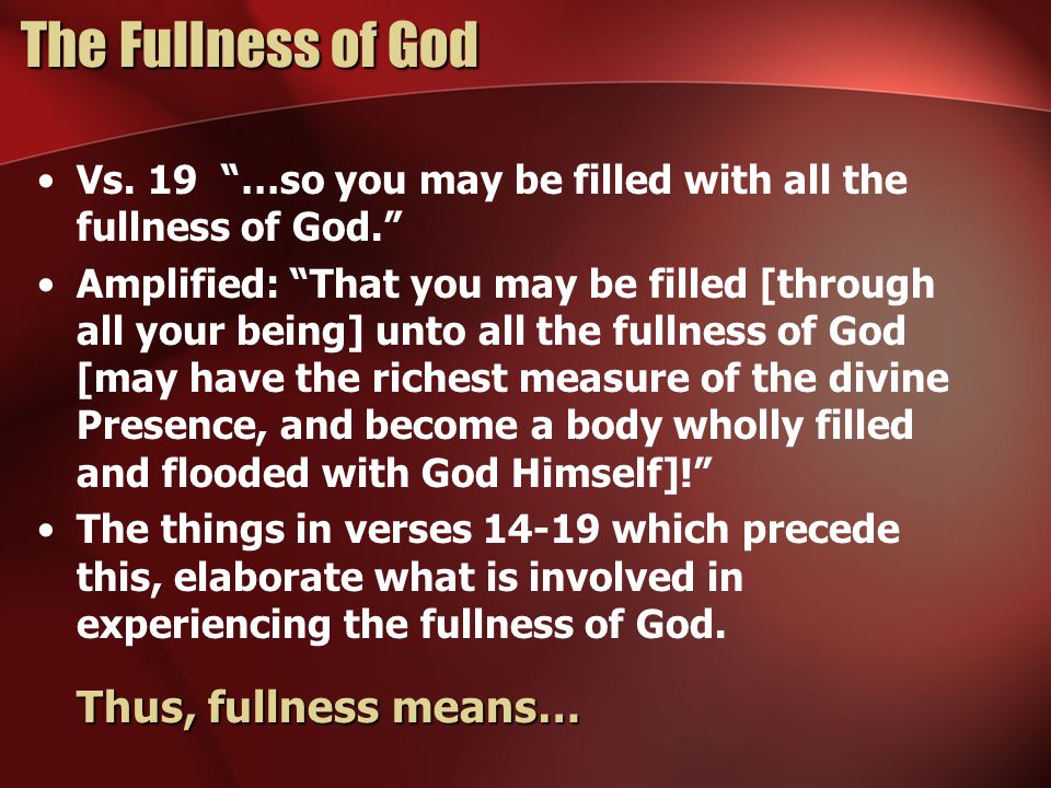The Fullness of God The Fullness of God Vs.