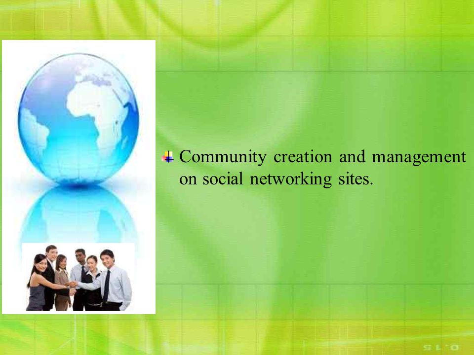 Community creation and management on social networking sites.