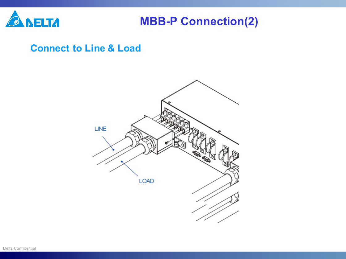 Delta Confidential MBB-P Connection(2) Connect to Line & Load