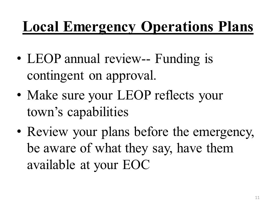 Local Emergency Operations Plans LEOP annual review-- Funding is contingent on approval.