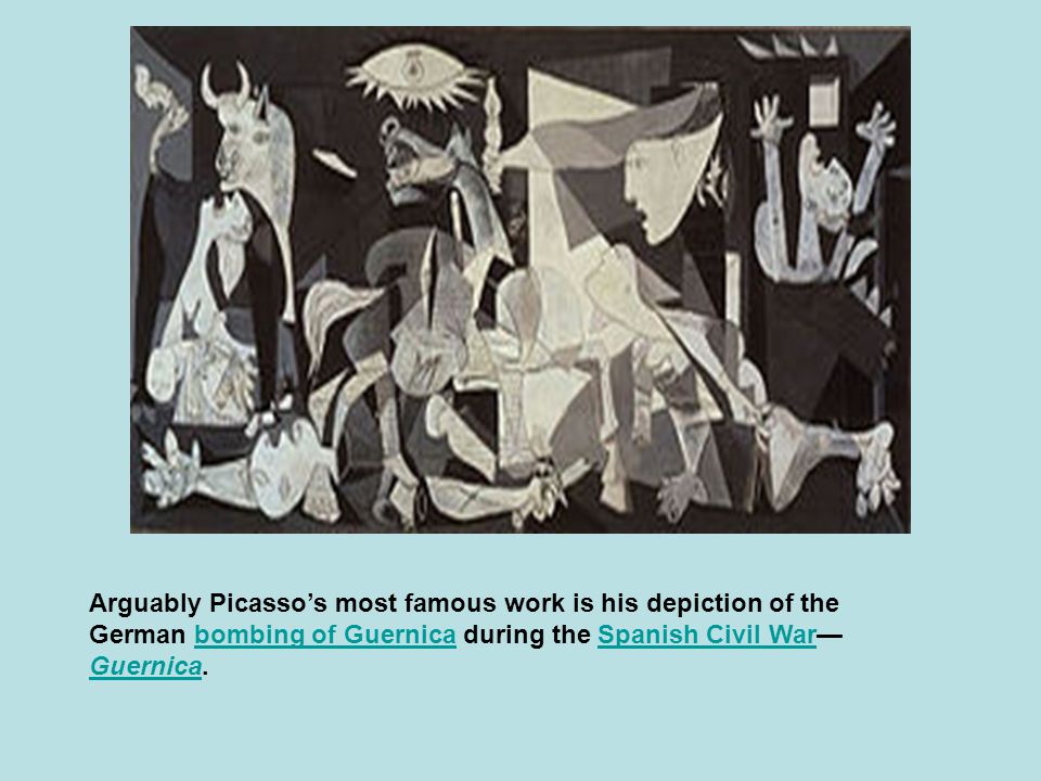 Arguably Picasso’s most famous work is his depiction of the German bombing of Guernica during the Spanish Civil War— Guernica.bombing of GuernicaSpanish Civil War Guernica