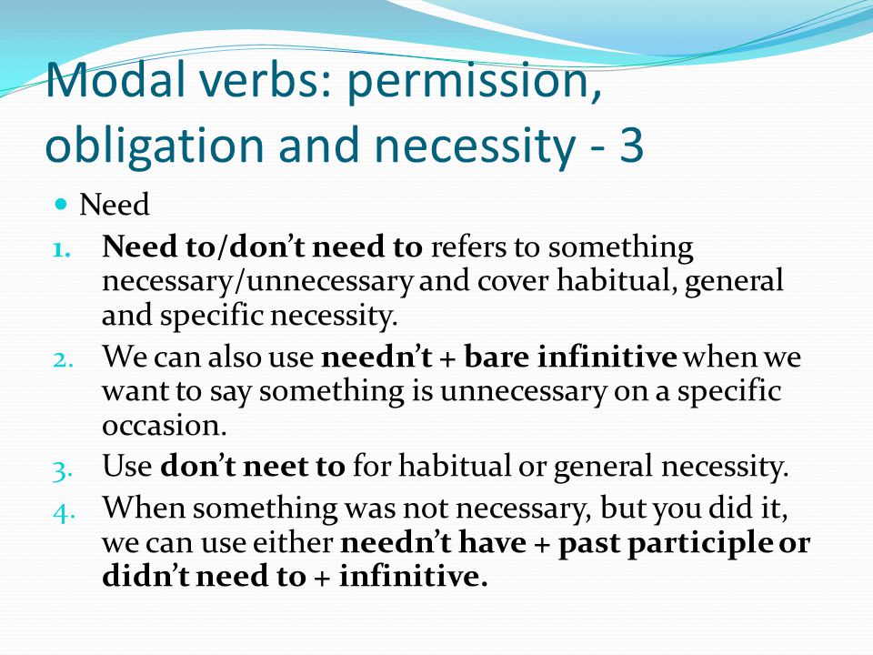 Modal verbs: permission, obligation and necessity - 3 Need 1.