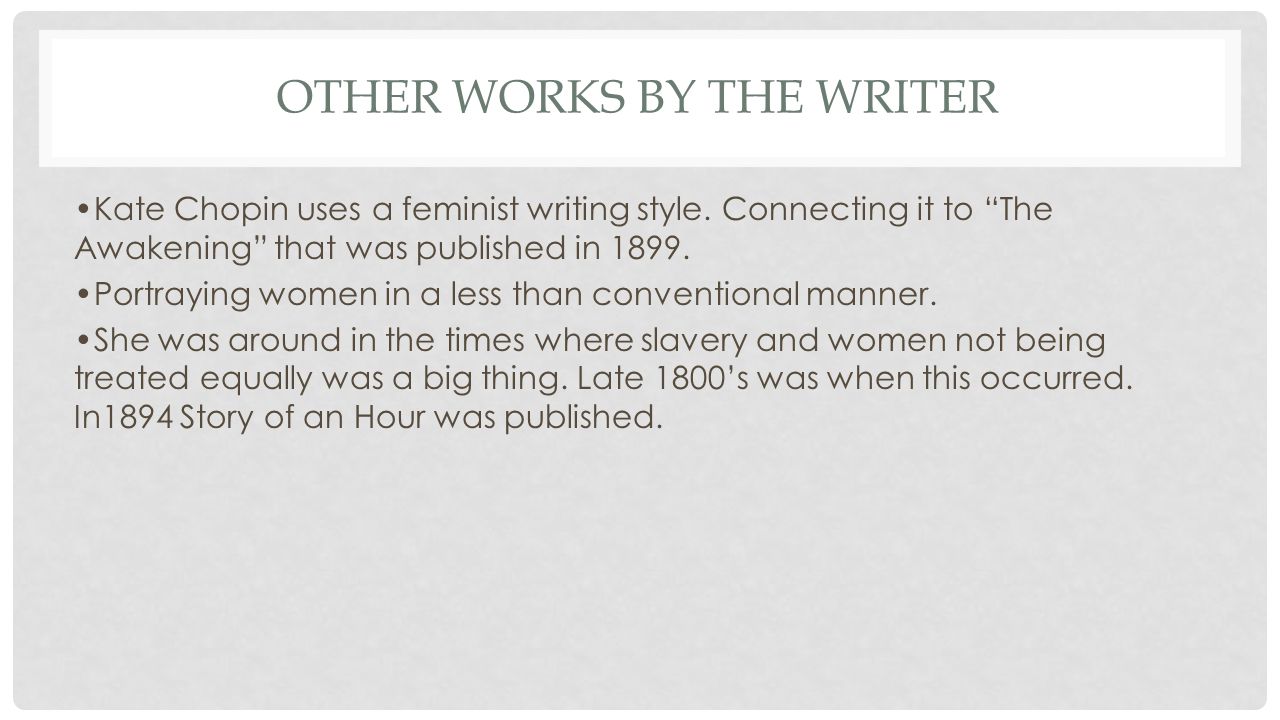 a literary analysis of the use of irony in works by kate chopin Irony in the awakening by chopin kate chopin uses irony to provide glimpses into the lives of the examples & analysis the awakening by chopin: literary. a literary analysis of the use of irony in works by kate chopin Irony in the awakening by chopin kate chopin uses irony to provide glimpses into the lives of the examples & analysis the awakening by chopin: literary.