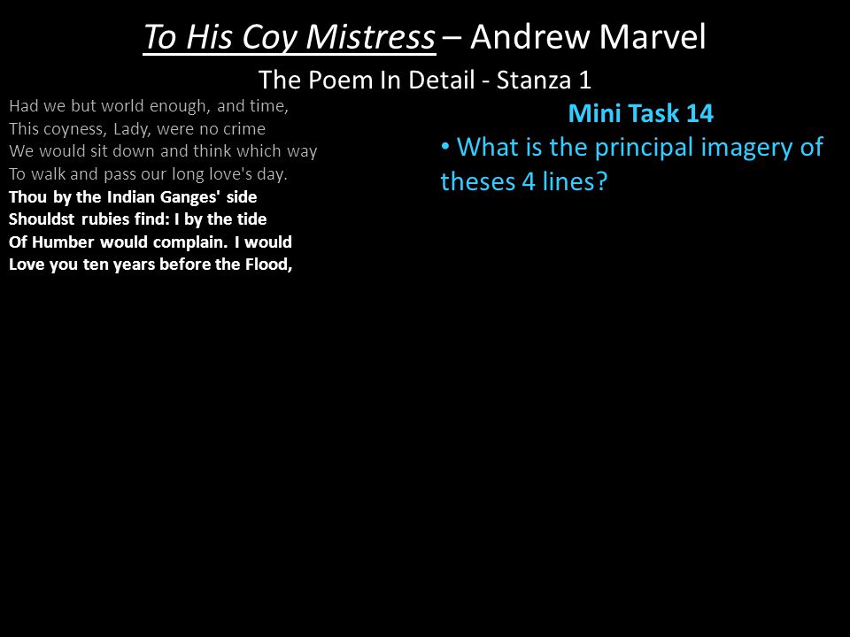 an overview of the stanzas by andrew marvell in to his coy mistress poem an overview of the stanzas by andrew marvell in to his coy mistress poem