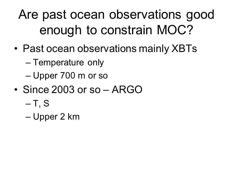 Are past ocean observations good enough to constrain MOC.