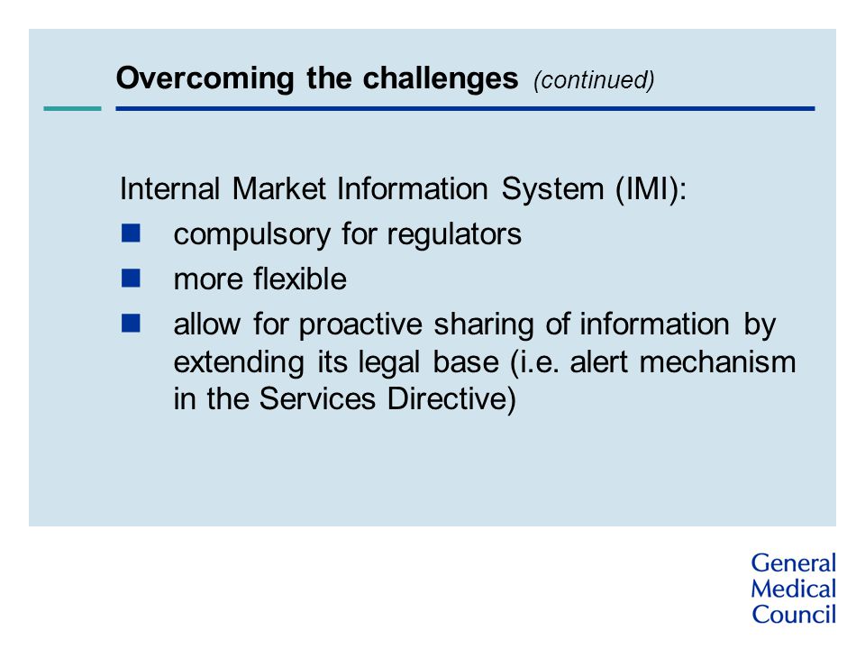 Internal Market Information System (IMI): compulsory for regulators more flexible allow for proactive sharing of information by extending its legal base (i.e.