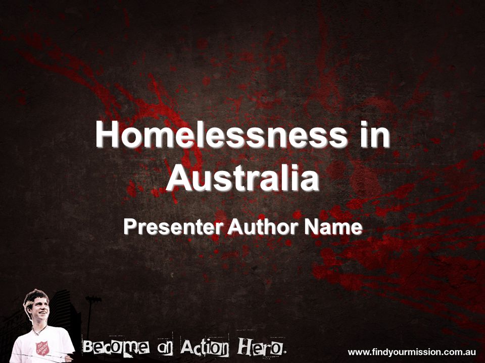 Homelessness in Australia Presenter Author Name