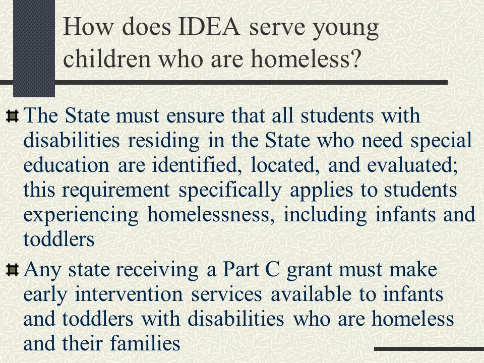 How does IDEA serve young children who are homeless.