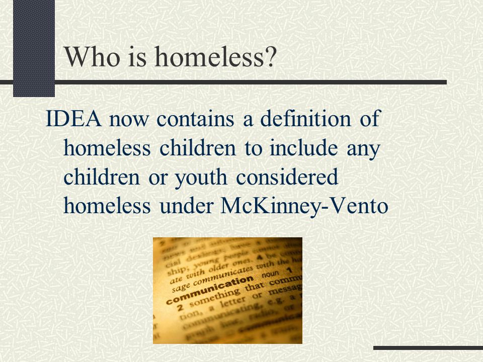Who is homeless.