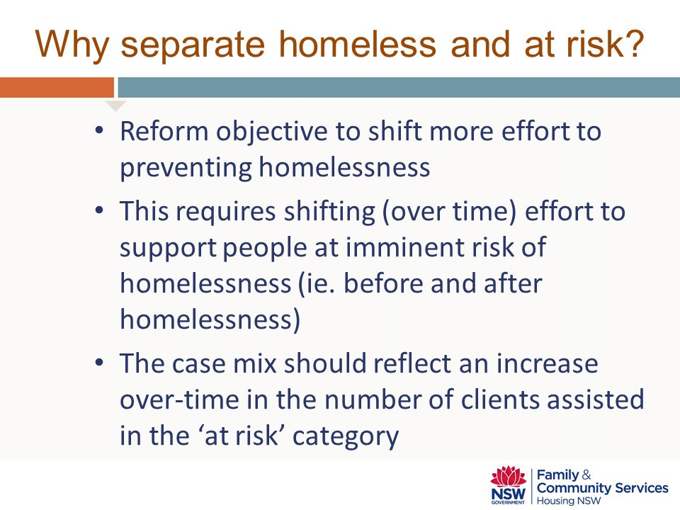 Why separate homeless and at risk.