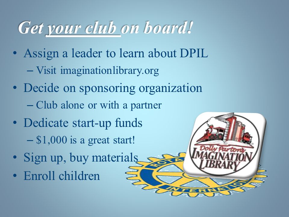 Get your club on board.