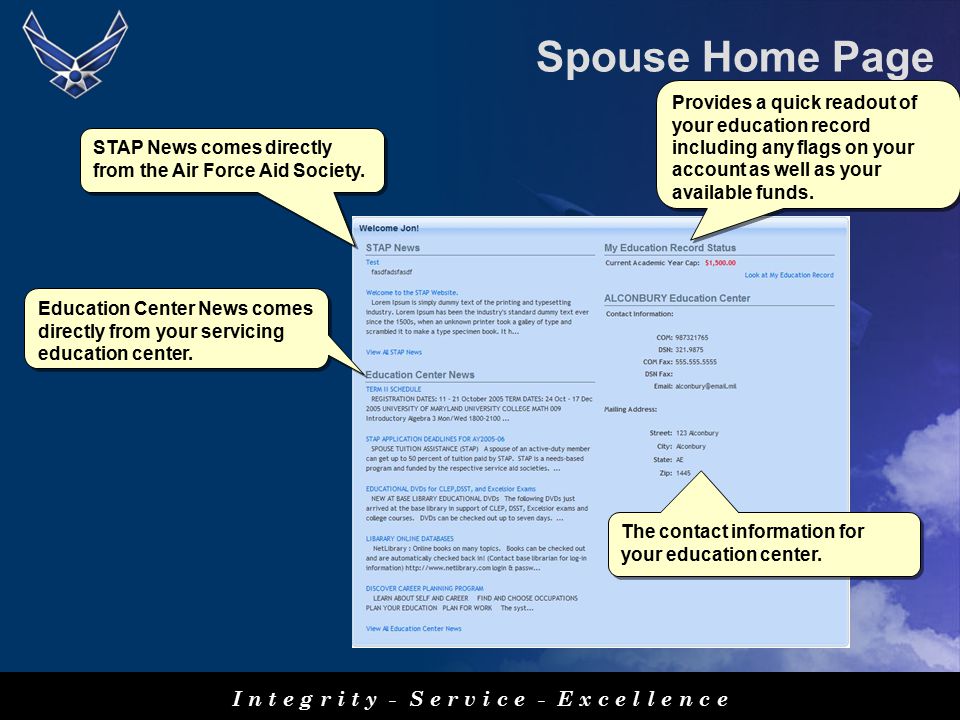 Spouse Home Page I n t e g r i t y - S e r v i c e - E x c e l l e n c e STAP News comes directly from the Air Force Aid Society.