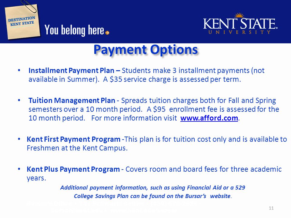 Payment Options Installment Payment Plan – Students make 3 installment payments (not available in Summer).
