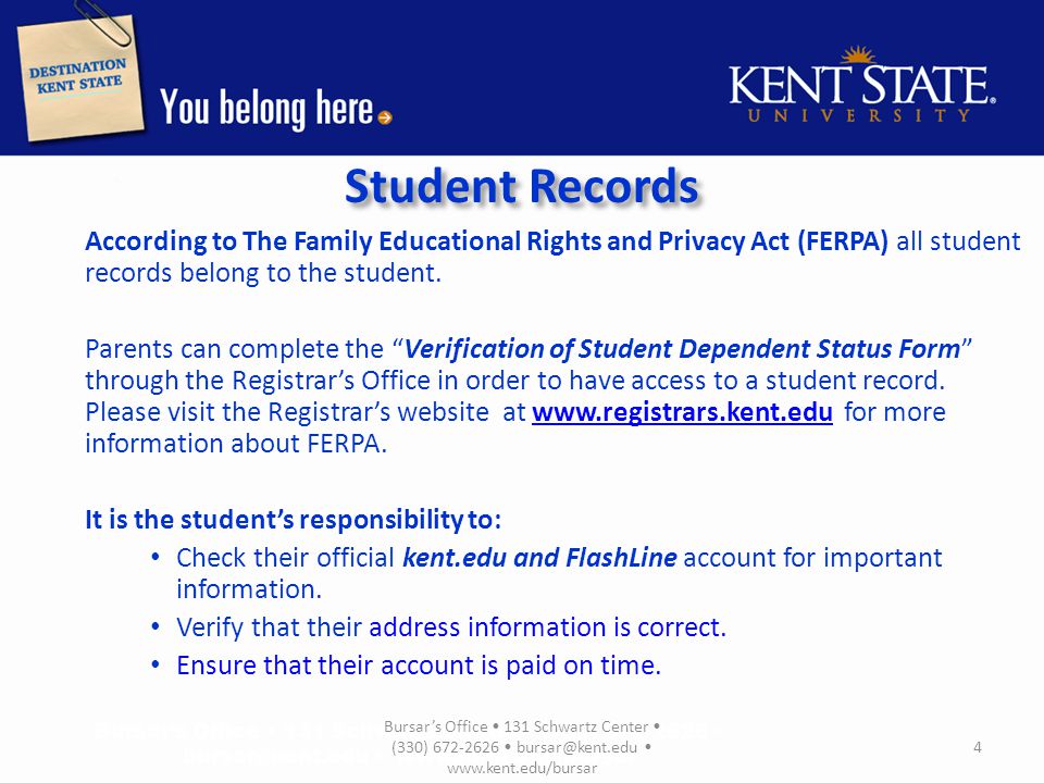 Student Records According to The Family Educational Rights and Privacy Act (FERPA) all student records belong to the student.
