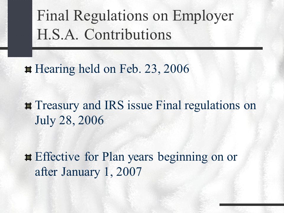 Final Regulations on Employer H.S.A. Contributions Hearing held on Feb.