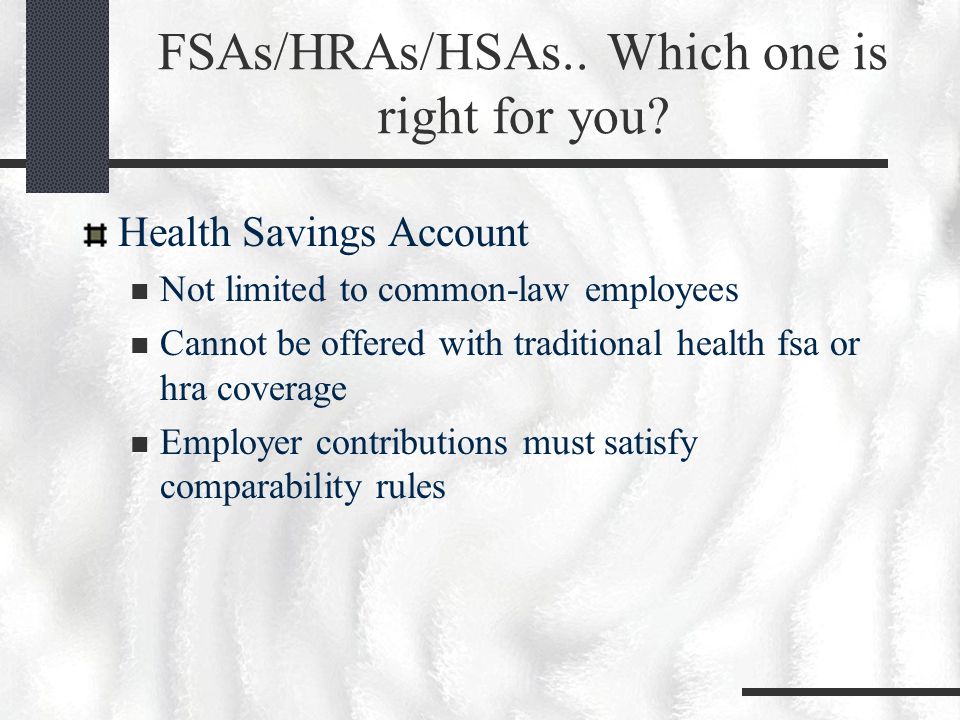 FSAs/HRAs/HSAs.. Which one is right for you.
