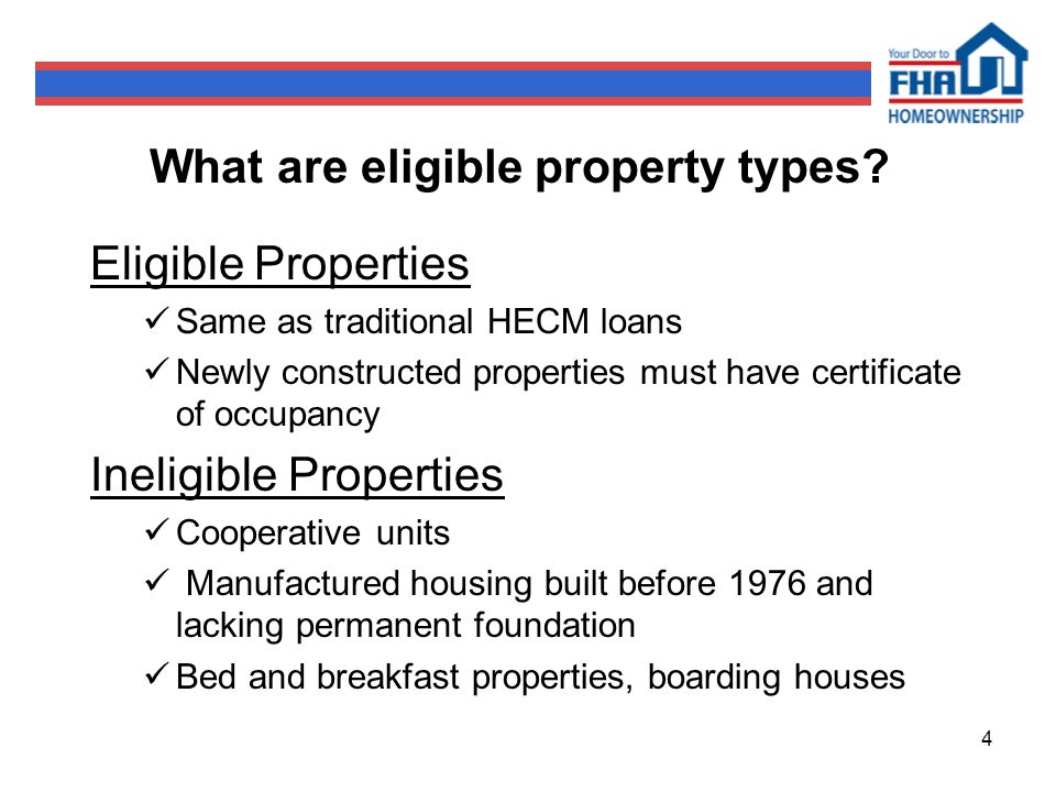 4 What are eligible property types.