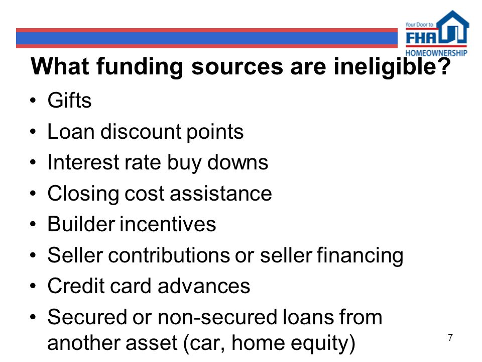 What funding sources are ineligible.
