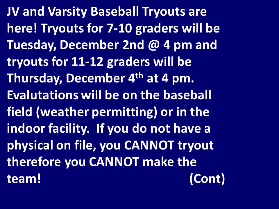 JV and Varsity Baseball Tryouts are here.