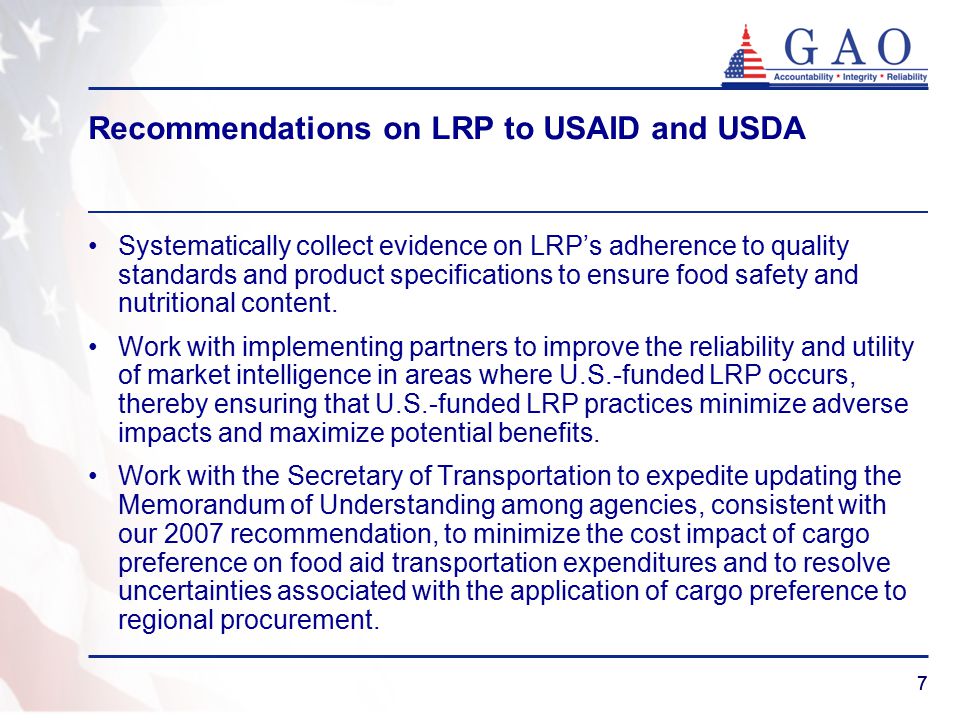 77 Recommendations on LRP to USAID and USDA Systematically collect evidence on LRP’s adherence to quality standards and product specifications to ensure food safety and nutritional content.