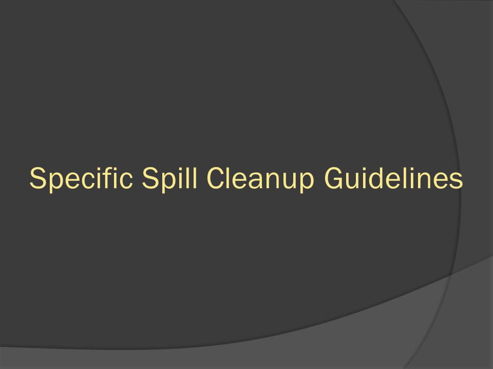 Specific Spill Cleanup Guidelines