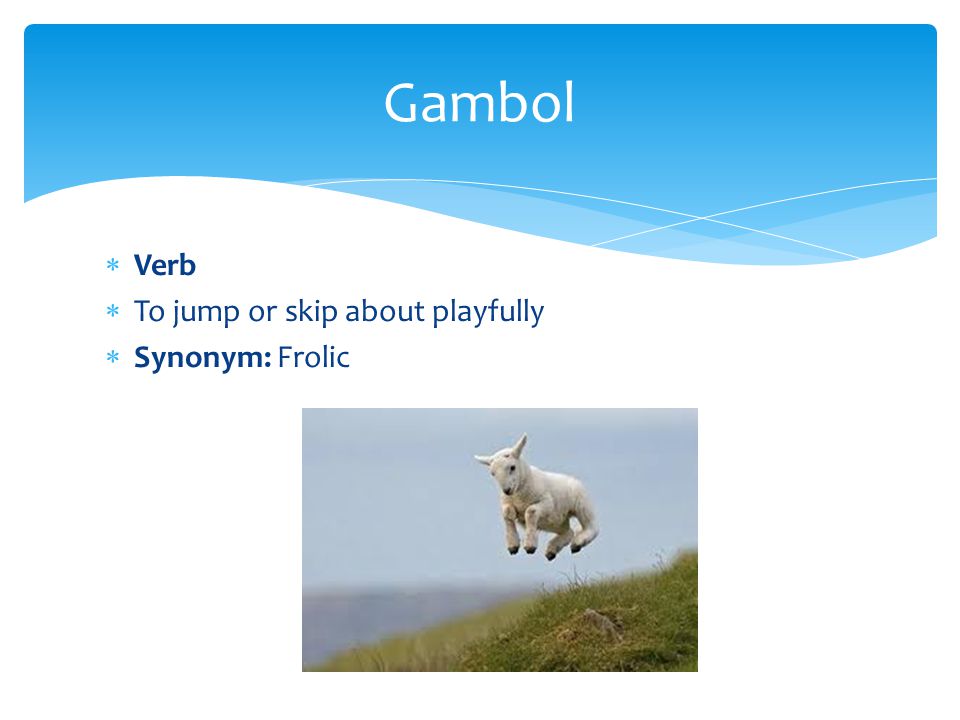 Worksheets Synonym Of Jump vocabulary units 7 8 noun a state of being temporarily verb to jump or skip about playfully synonym frolic gambol