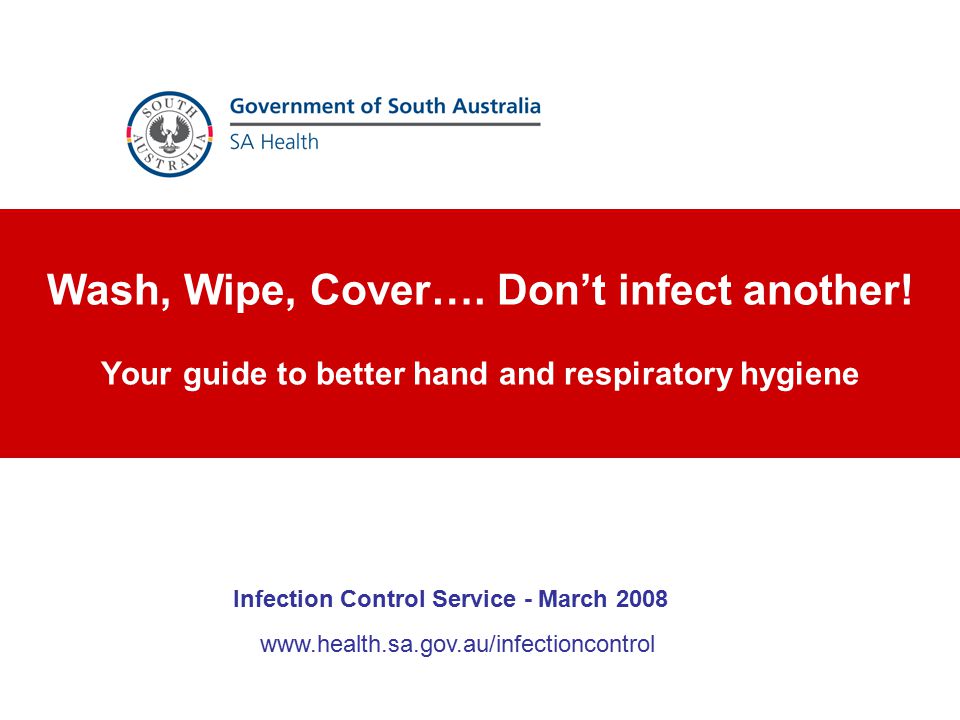 Wash, Wipe, Cover…. Don’t infect another.