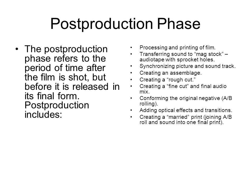 postproduction phase the postproduction phase refers to the period form cut film