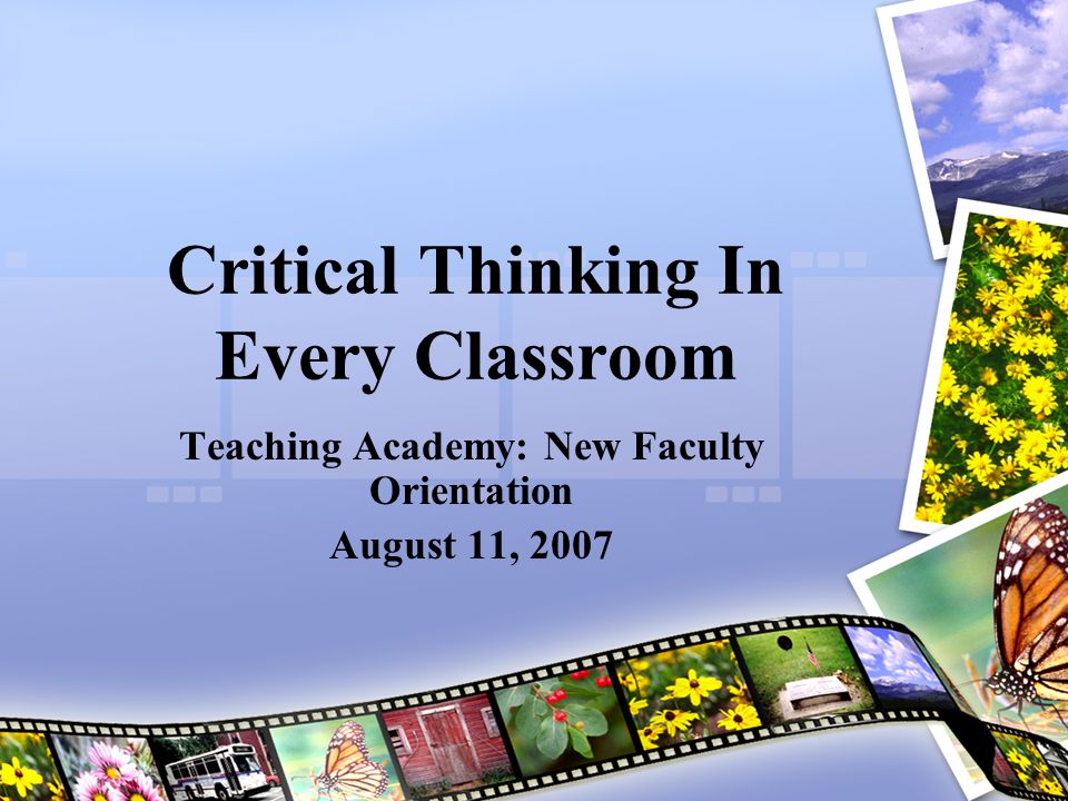 critical thinking classroom Either by doing the reader’s thinking for him or by blinding her to the real nature of the issue us generals teaching the constitution. critical thinking classroom Either by doing the reader’s thinking for him or by blinding her to the real nature of the issue us generals teaching the constitution.