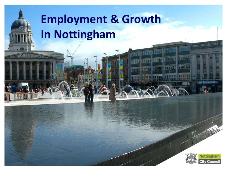 Employment & Growth In Nottingham