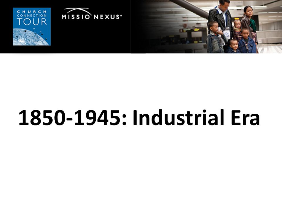 : Industrial Era