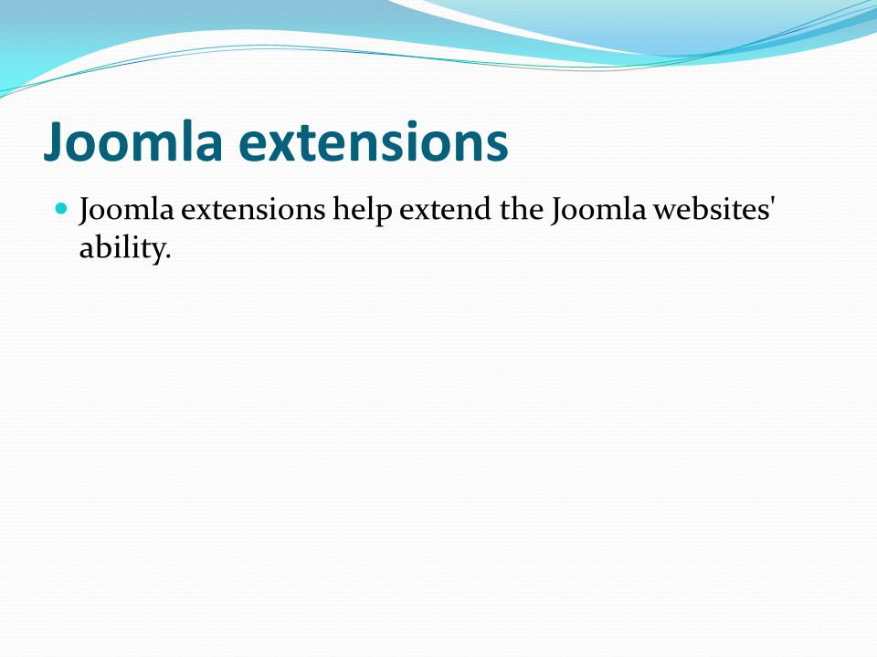 Joomla extensions Joomla extensions help extend the Joomla websites ability.