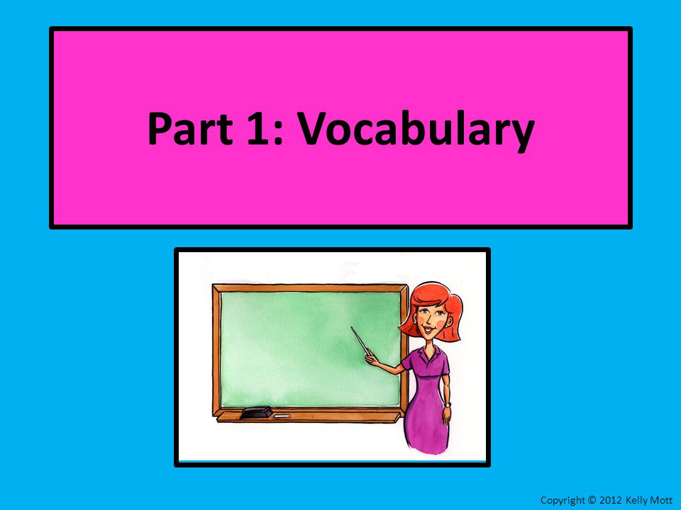 Part 1: Vocabulary
