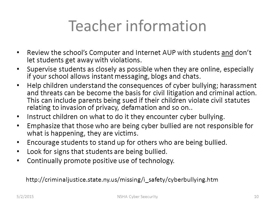 Teacher information Review the school’s Computer and Internet AUP with students and don’t let students get away with violations.