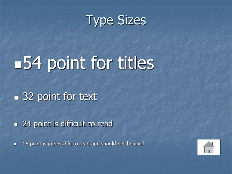 Format/ Text 7 lines per slide (including title) 7 lines per slide (including title) 7 words per line 7 words per line