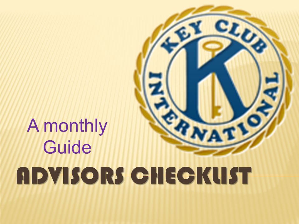 ADVISORS CHECKLIST A monthly Guide