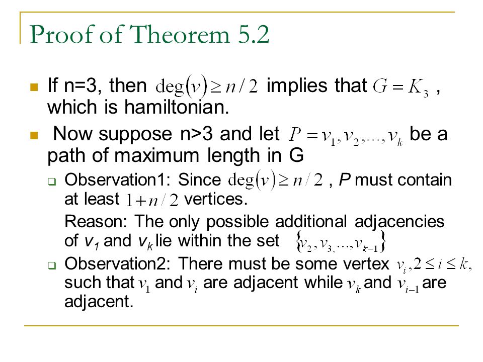 Proof of Theorem 5.2 If n=3, then implies that, which is hamiltonian.