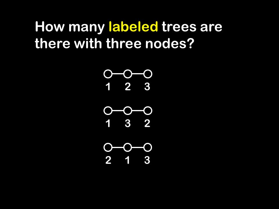 How many labeled trees are there with three nodes