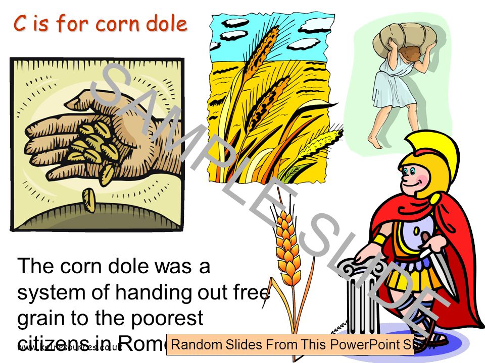 The corn dole was a system of handing out free grain to the poorest citizens in Rome.