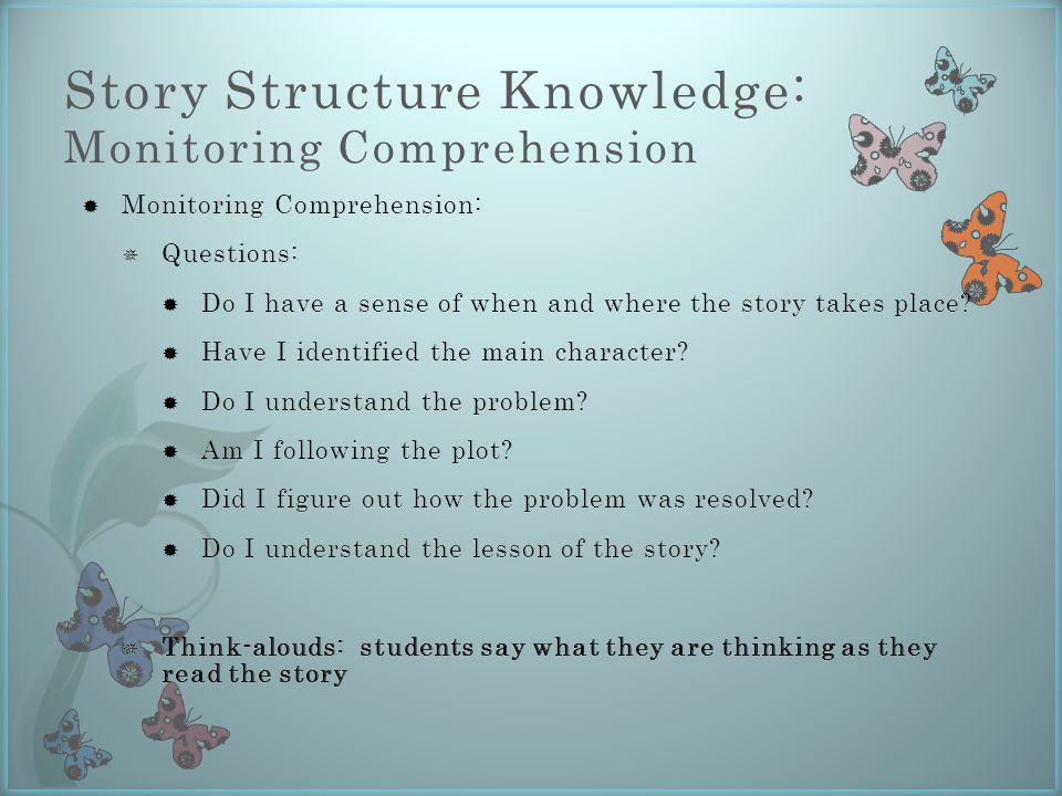 Story Structure Knowledge: Monitoring Comprehension