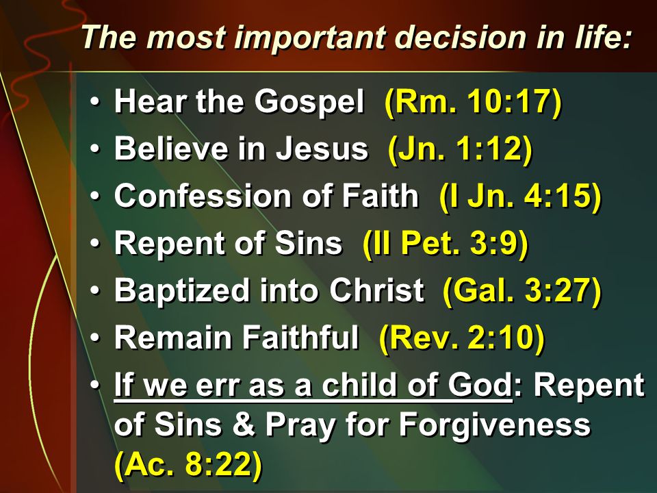 The most important decision in life: Hear the Gospel (Rm.