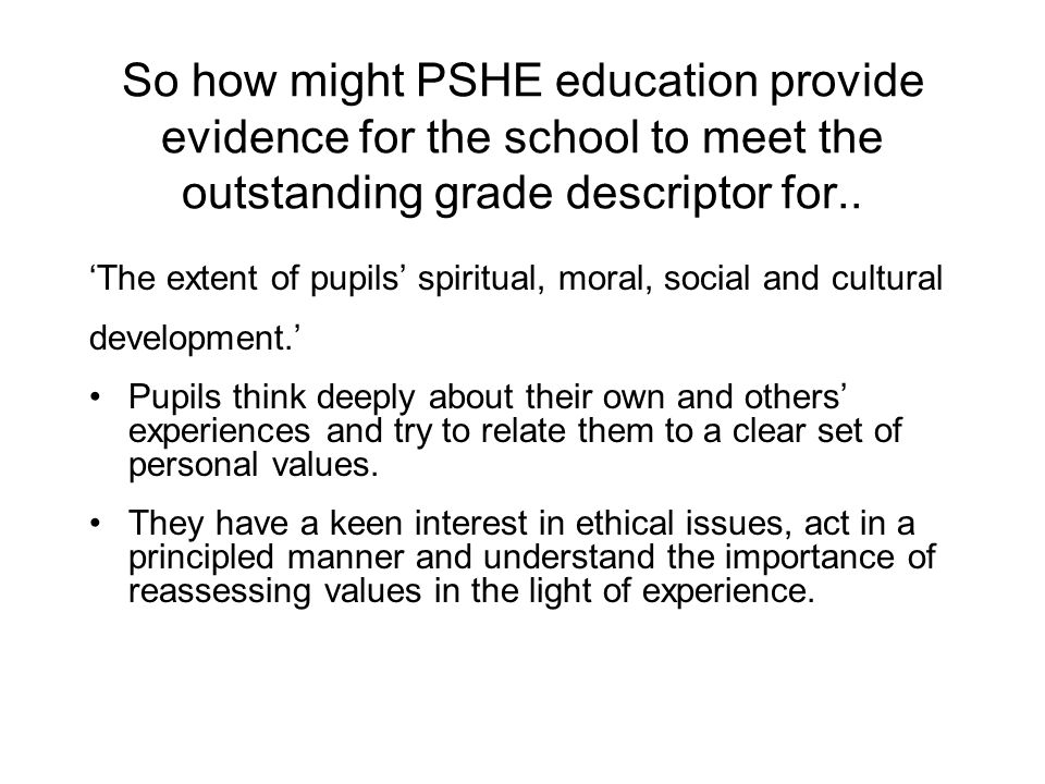 So how might PSHE education provide evidence for the school to meet the outstanding grade descriptor for..