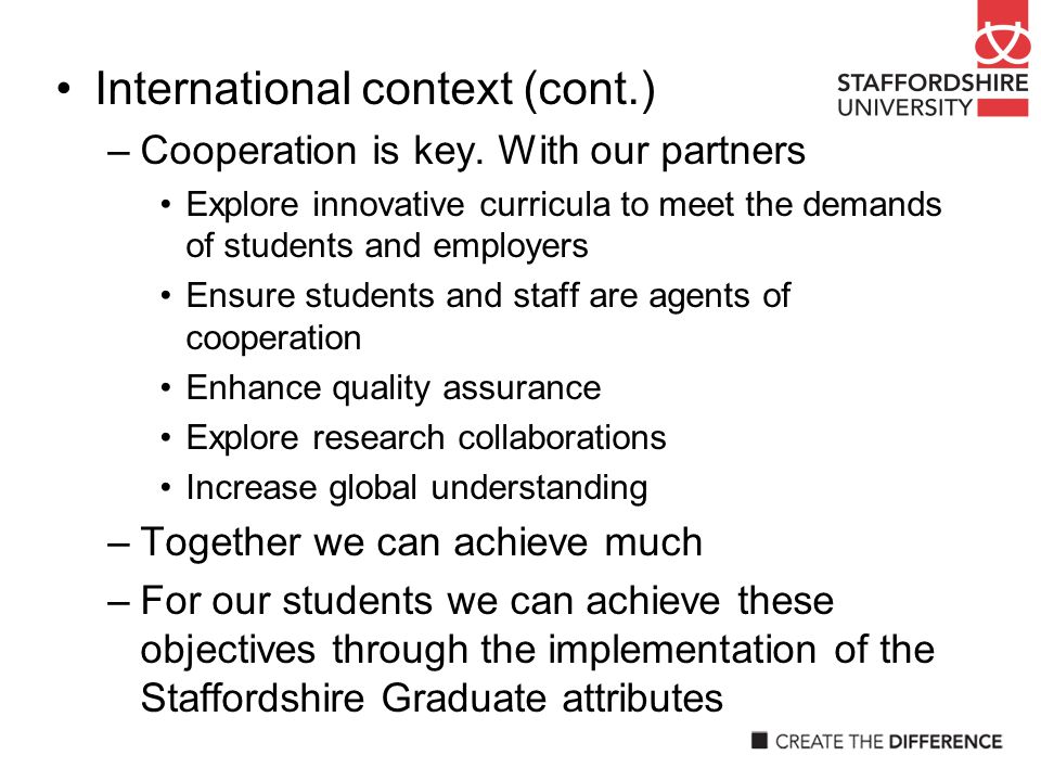 International context (cont.) –Cooperation is key.