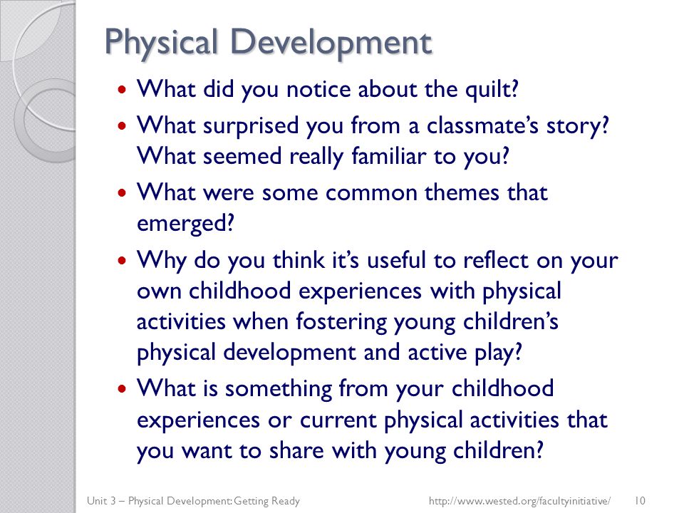 Physical Development What did you notice about the quilt.