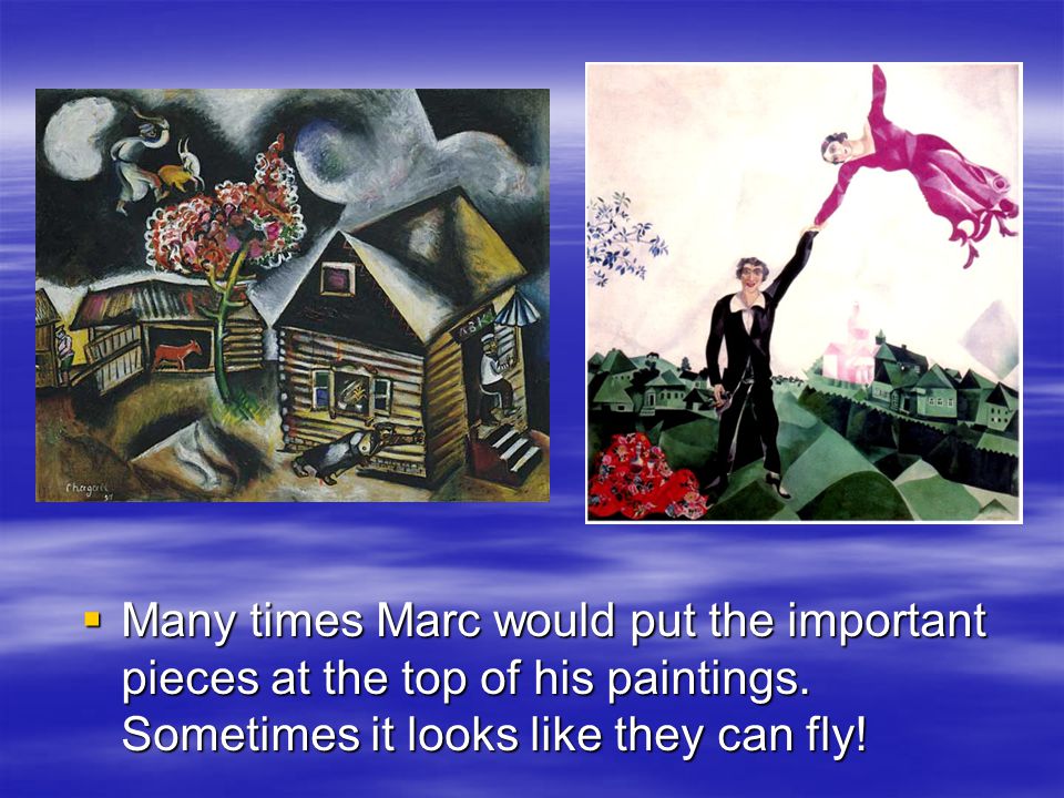  Many times Marc would put the important pieces at the top of his paintings.