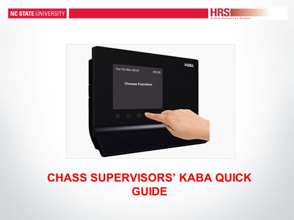 CHASS SUPERVISORS’ KABA QUICK GUIDE