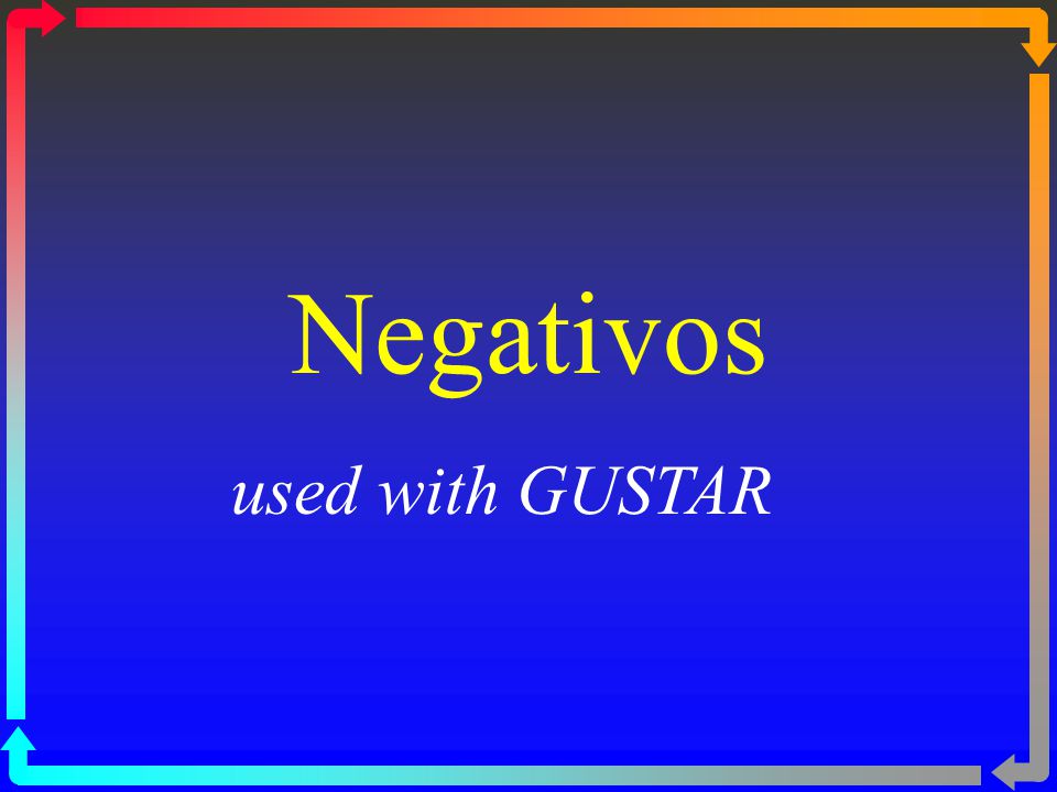 Negativos used with GUSTAR