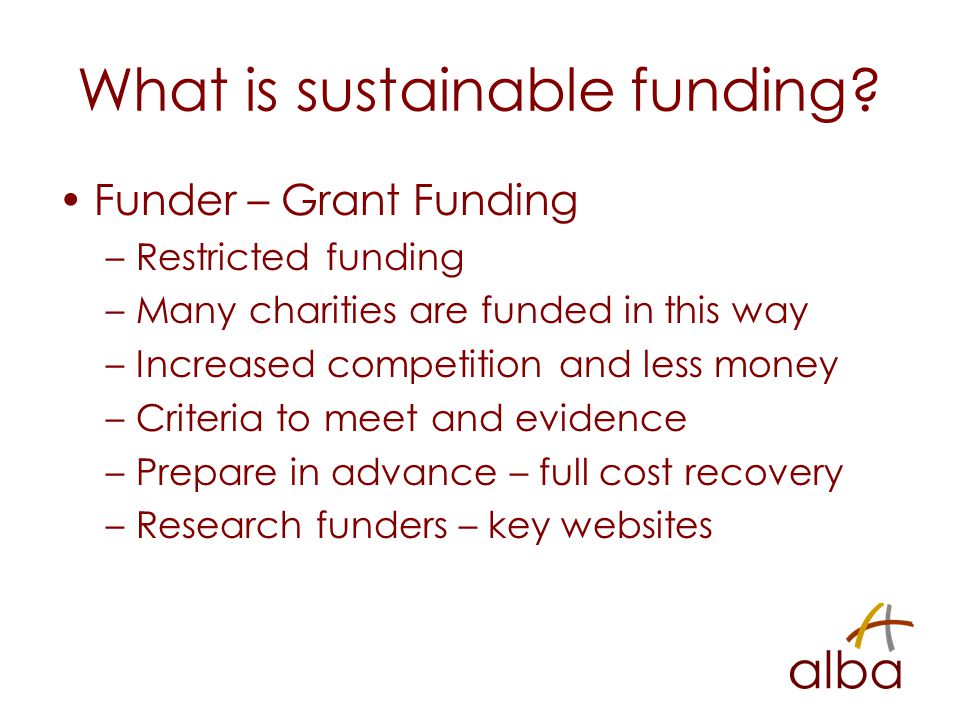 What is sustainable funding.